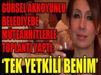 Gürsel Akkoyunlu müteahhitlere ‘Tek yetkili benim’ dedi