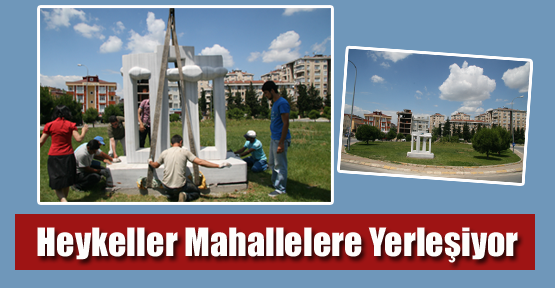Heykeller Mahallelere Yerleşiyor
