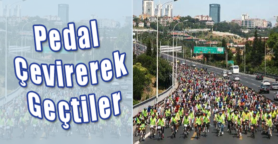 Boğaz Köprüsü'nü Pedal Çevirerek Geçtiler