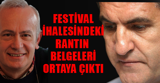 Festival ihalesindeki rantın belgeleri ortaya çıktı