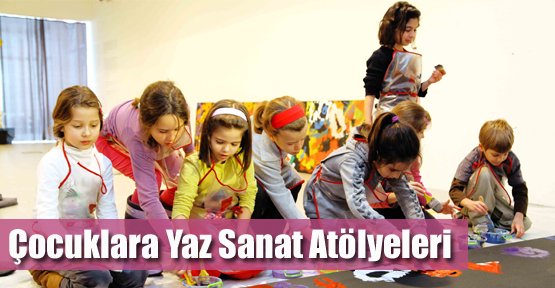 Çocuklara Yaz Sanat Atölyeleri