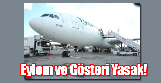 Bundan Sonra Eylem ve Gösteri Yasak!