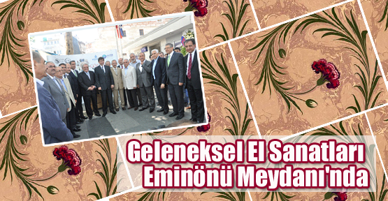 Geleneksel El Sanatları Eminönü Meydanı'nda