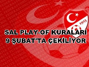 Sal Play-of kuraları 9 Şubat'ta çekiliyor