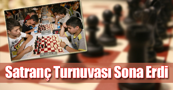 Satranç Turnuvası Sona Erdi