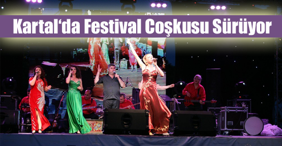 Kartal’da Festival Coşkusu Sürüyor