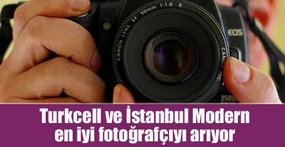 Turkcell ve İstanbul Modern en iyi fotoğrafçıyı arıyor