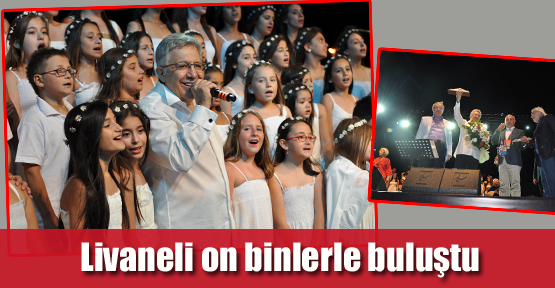 Livaneli on binlerle buluştu