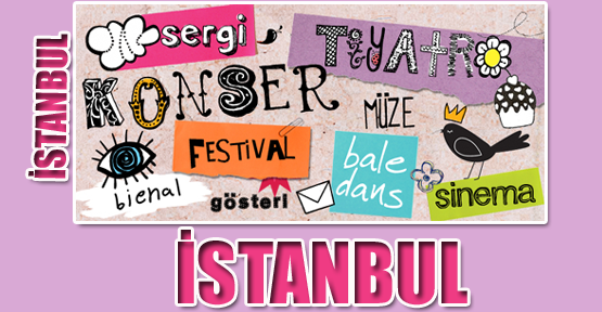 Bugün İstanbul’da neler var?