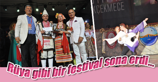 Rüya gibi bir festival sona erdi
