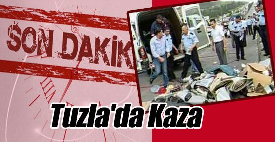 Tuzla'da Kaza