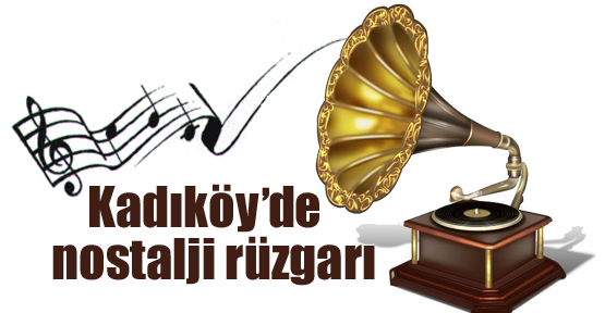 Kadıköy'de Nostalji Rüzgarı