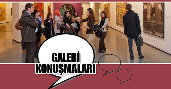 Galeri Konuşmaları