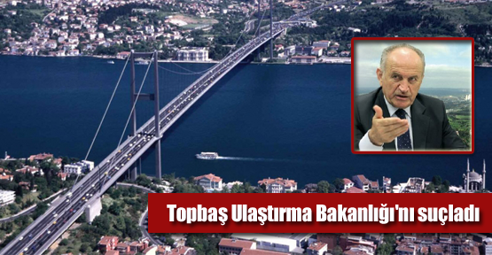 Topbaş Ulaştırma Bakanlığı'nı suçladı