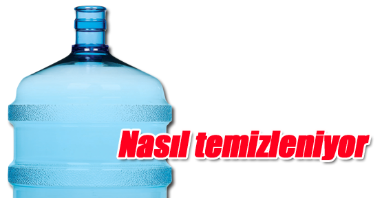 Su şişeleri ve damacanalar nasıl temizleniyor?