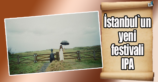 İstanbul`un yeni festivali IPA