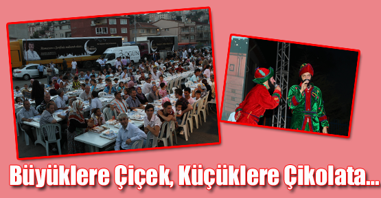 Büyüklere Çiçek, Küçüklere Çikolata