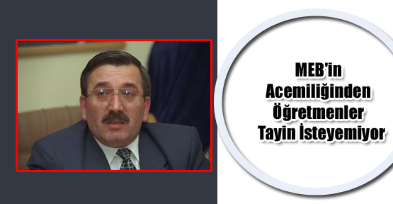 MEB'in Acemiliğinden Öğretmenler Tayin İsteyemiyor