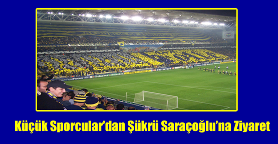 Küçük Sporcular’dan Şükrü Saraçoğlu’na Ziyaret