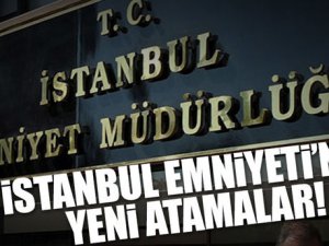 İstanbul Emniyeti’nde yeni atama ve terfiler