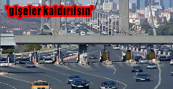 'İstanbulda gişeler kaldırılsın' teklifi