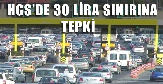 HGS'de 30 Lira Sınırına Tepki