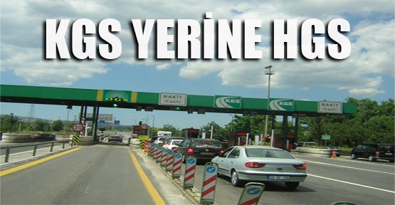 KGS YERİNE HGS