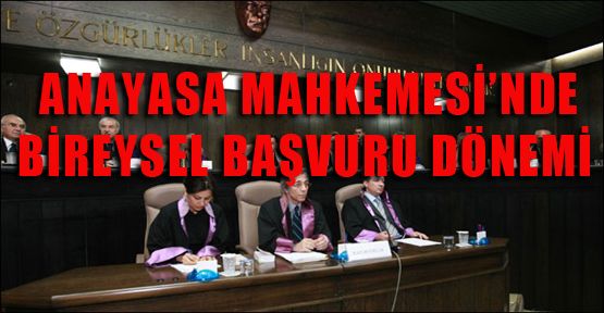 Anayasa Mahkemesine Bireysel Başvruru Yapılabilecek