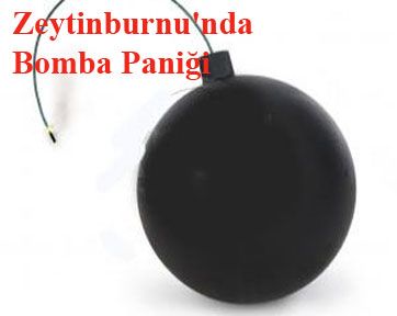 Zeytinburnu'nda Bomba Paniği