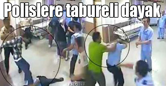 Polislere tabureli dayak