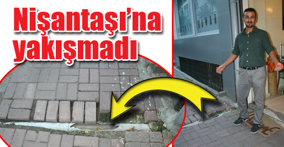 Nişantaşı’na yakışmadı
