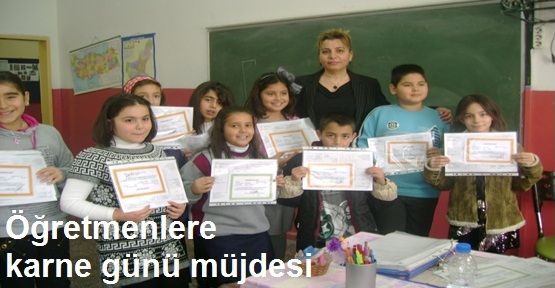 Öğretmenlere Karne Günü Müjdesi