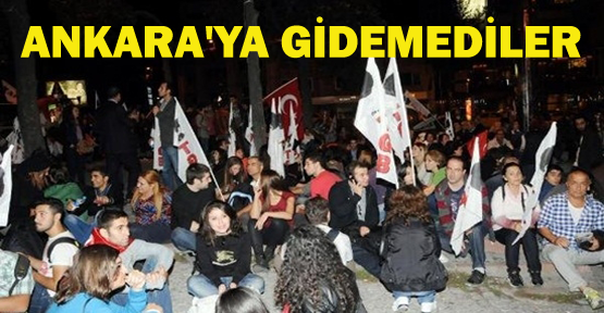 Ankara'ya gidemediler