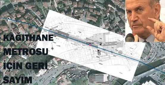 Kağıthane metrosu için geri sayım