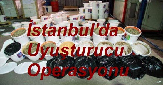 İstanbul'da Uyuşturucu Operasyonu