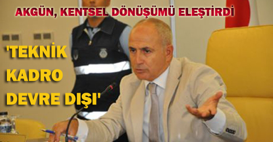Büyükçekmece Belediye Başkanı Akgün: Teknik kadro devre dışı kaldı