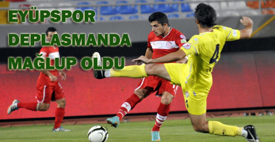 Eyüpspor deplasmanda mağlup oldu