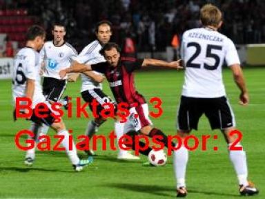 Spor Toto Süper Lig -Beşiktaş: 3 - Gaziantepspor: 2