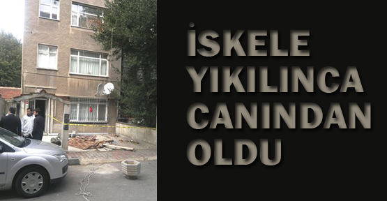 İskele yıkılınca canından oldu