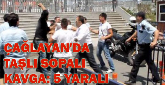 Çağlayan'da taşlı sopalı kavga