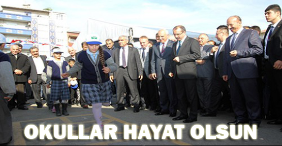 “Okullar hayat olsun“