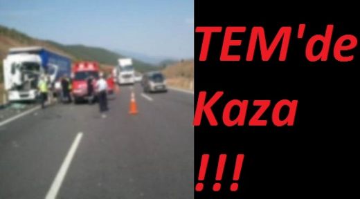 TEM'de Kaza