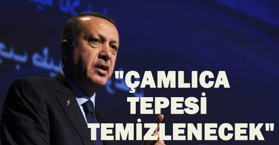 “Çamlıca kulelerden temizlenecek“