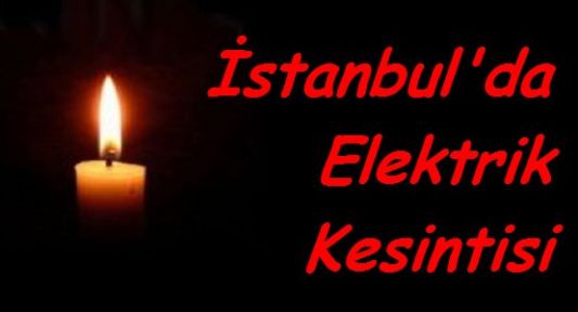 İstanbul'da Elektrik Kesintisi