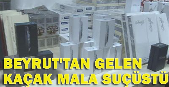 Beyrut'tan gelen kaçak mala suçüstü