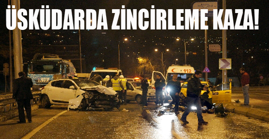 Üsküdar'da zincirleme kaza