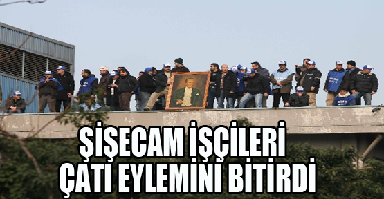 Eylem yapan işçiler çatıdan inip aileleriyle buluştu