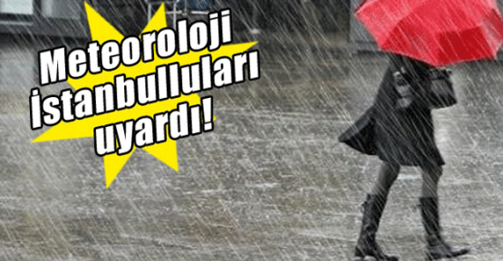 Kuvvetli yağış uyarısı!