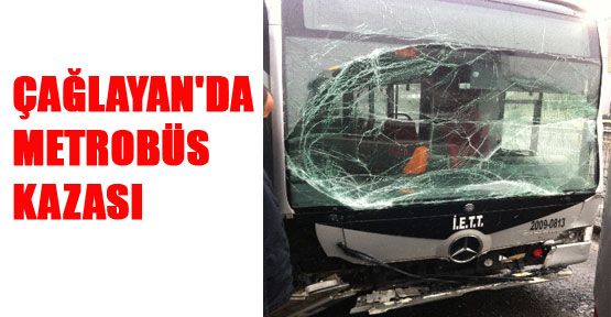 Çağlayan’da metrobüs kazası