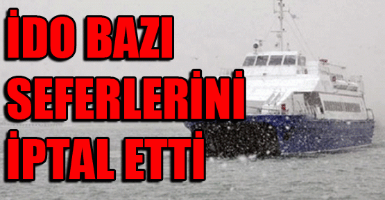 Olumsuz hava şartları deniz ulaşımını da etkiledi